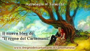 Cartomanzia: Blog de Il Regno dei Cartomanti, con curiosità e approfondimenti sul mondo dell'astrologia e delle carte, le sibille e i tarocchi.